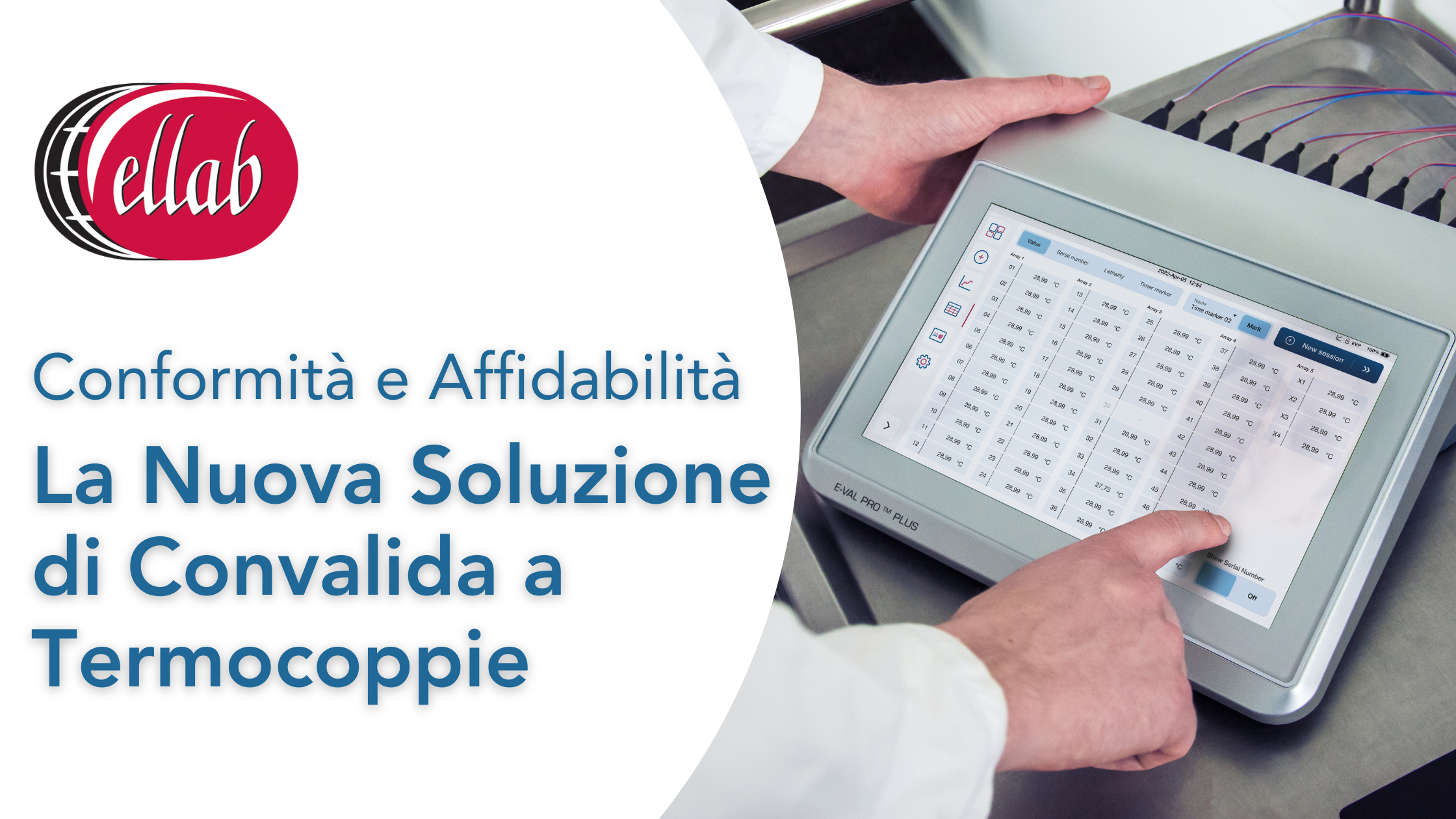 Ottimizza i Tuoi Processi Life Science con la Nuova Soluzione di Convalida a Termocoppie di Ellab